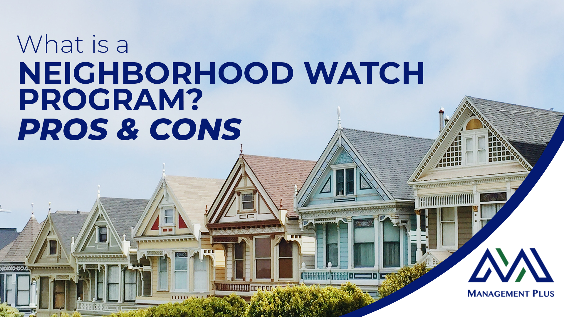 A row of colorful homes. The text reads "What is a Neighborhood Watch Program? Pros and Cons" 